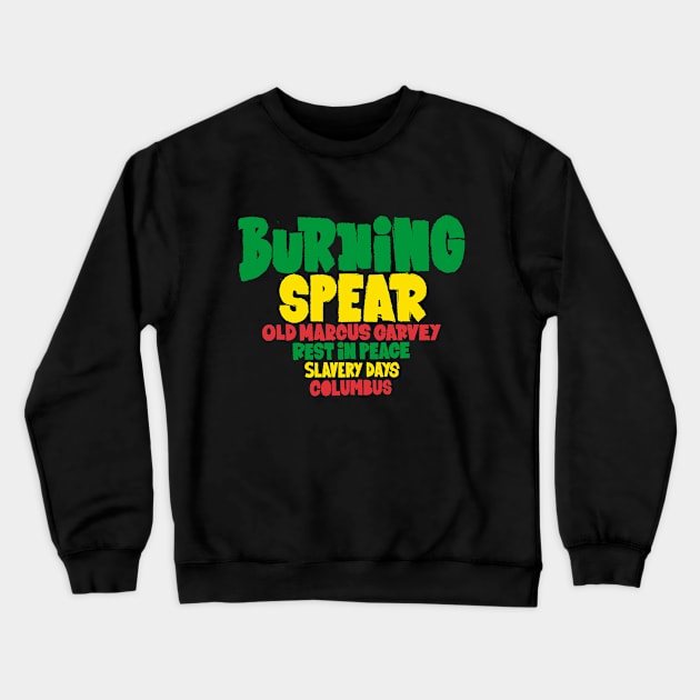 Burning Spear Reggae Tribute - Rasta Vibes Design Crewneck Sweatshirt by Boogosh